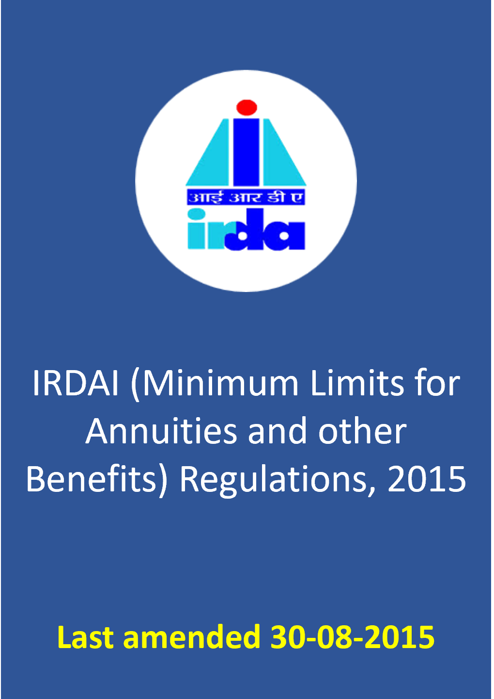 IRDAI (Minimum Limits for Annuities and other Benefits) Regulations, 2015